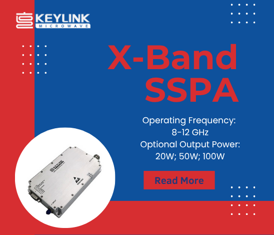 X-Band Power Amplifier: KeyLink's 8-12GHz 20W, 50W, 100W Broadband Power Amplifier Series
