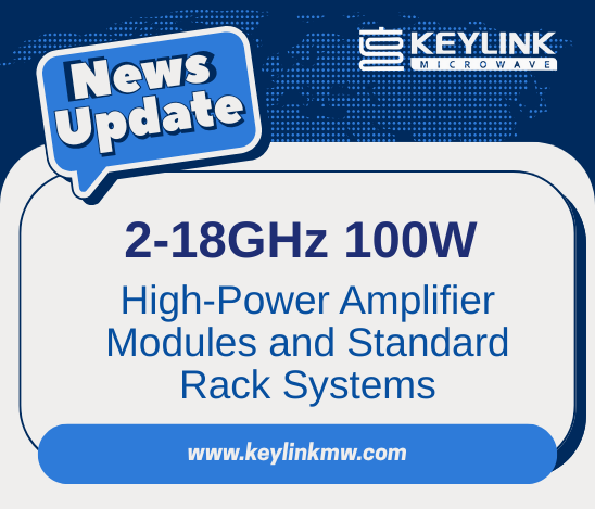 2-18GHz 100W High-Power Amplifier Modules and Standard Rack System