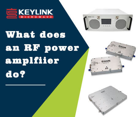 What does an RF power amplifier do?