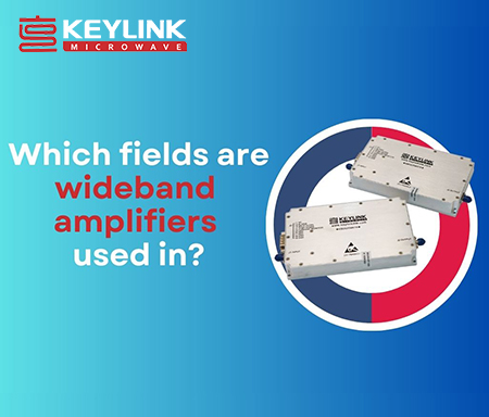 Which fields are wideband amplifiers used in?
